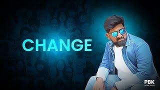 PBK -Indian Rapper - Change (Official Music Video)