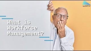 What is Workforce Management (WFM)?