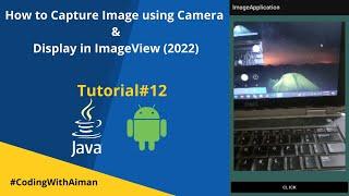 Open Camera and Capture Image|| Display in ImageView in Android Studio|tutorial#12|(2022)