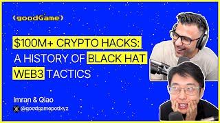 $100M+ Crypto Hacks :A History of Black Hat Web3 Tactics | EP 13