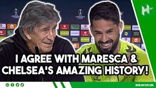 I AGREE with Maresca… Chelsea have GREAT history in Europe! | Pellegrini & Isco