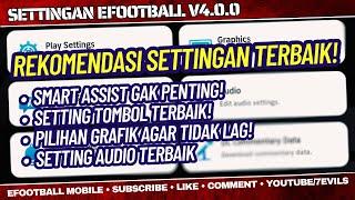 [ EFOOTBALL INFORMATION ] SETTINGAN TERBAIK EFOOTBALL MOBILE ‼️ - 7evils -