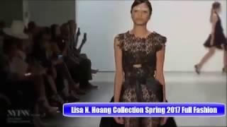 Lisa N  Hoang Collection Spring 2017 Full Fashion Show Fashion Show