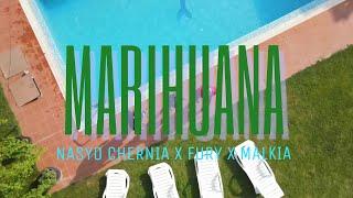 NASYO CHERNIA X FURY x MALKIA - MARIHUANA [OFFICIAL 2024 VIDEO]