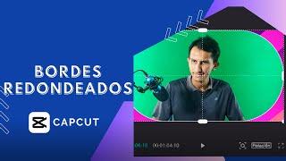 Transforma tus Videos: Redondeo de Bordes con CapCut PC | Tutorial de Edición