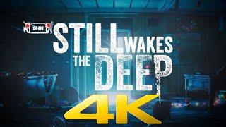 Still Wakes the Deep | 4K/60fps | Longplay Walkthrough Gameplay No Commentary