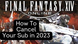 How To Cancel Your FFXIV Subscription in 2 Minutes (PC Internet Browser)