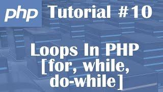 PHP Tutorial 10: Loops