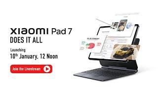 Xiaomi Pad 7 | Does it All | Launching 10th January, 12 Noon