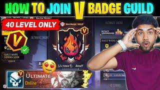 HOW TO JOIN V BADGE GUILD || V BADGE GUILD JOIN || HOW TO JOIN YOUTUBER GUILD IN FREE FIRE