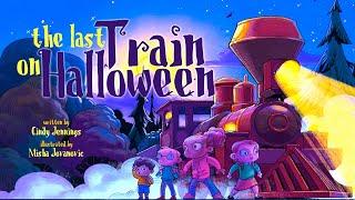  Book Read Aloud: The Last Train on Halloween By Cindy Jennings