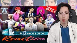 Anh Trai Say Hi Tập 13 | ViruSs Reaction !