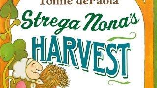 Strega Nona's Harvest by Tomi dePaola.  Grandma Annii's Storytime.