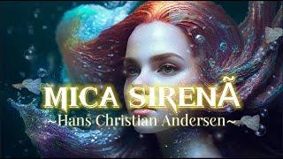 MICA SIRENA de Hans Christian Andersen | Poveste Audio 2023