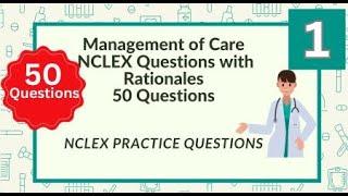 50 Management of Care NCLEX Questions and Answers Nursing Exam Questions Test 1