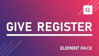 How to Use Give Register Widget in Elementor by Element Pack | BdThemes Tutorial