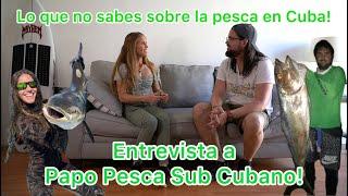 Entrevista con famoso pescador cubano PapoPescaSubCubano!