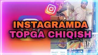 INSTAGRAMDA TOPGA CHIQISH