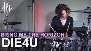 Bring Me The Horizon - DiE4u / HAL Drum Cover