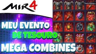 MIR4 - MEU EVENTO DE TESOURO + MEGA COMBINES !!!