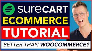 SureCart Tutorial | The New WooCommerce Alternative For WordPress