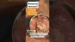 Konserwy domowe to kilka prostych składników adolf kudlinski #preppers