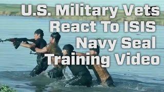 U.S. Military Vets React To ISIS Navy Seal Training Video