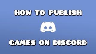 How to publish your game on Discord!