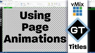 vMix GT Title Designer- Using pages for custom animations within your title