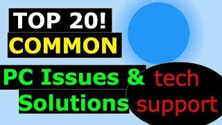 Top 20 Common PC Issues with Solutions