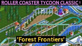 Playing Roller Coaster Tycoon AFTER YEARS! | RCT Classic | Forest Frontiers | Only Custom Rides