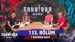 Survivor Ekstra 133. Bölüm | 7 Haziran 2024 @SurvivorEkstra