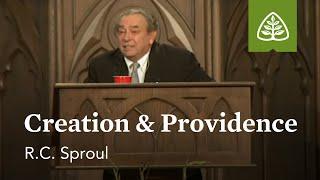 R.C. Sproul: Creation & Providence