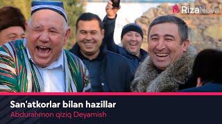 Abdurahmon qiziq Deyamish - San'atkorlar bilan hazillar (hajviy ko'rsatuv)