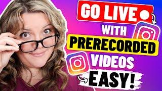 Go Live On INSTAGRAM With Pre-Recorded Video! (How to)