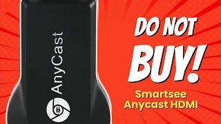 STOP! Don't Buy Smartsee Anycast HDMI Without Knowing THIS! 