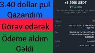 3.40 DOLLAR PUL QAZANDIM ÖDEME ALDIM GƏLDİ SÜBUTLU (2024)