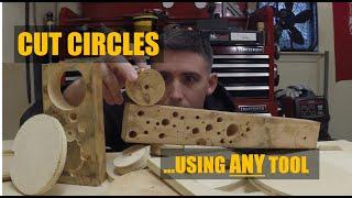 How to Cut Perfect Circles…with ANY Tool!