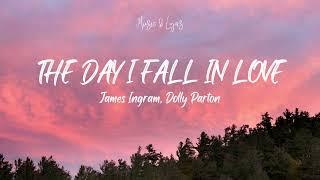 James Ingram, Dolly Parton - The Day I Fall In Love (Lyrics)