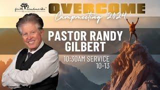 10.13.24_Campmeeting_Pastor Randy Gilbert AM-2 Live Stream (10:30am)