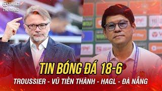 Football 18-6 | HAGL's opponent lost troops in round 26 of V-League, Coach Troussier may return