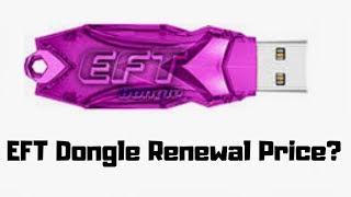 EFT Dongle Renewal Price?