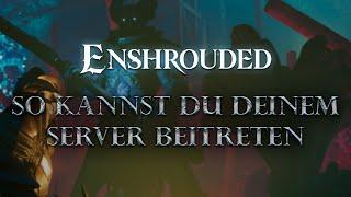 So kannst du deinem Enshrouded-Server beitreten! - #Anleitung #Nitrado #Tutorial