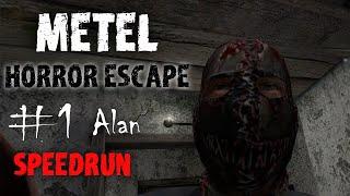 METEL Horror Escape Alan Full Gameplay - SPEEDRUN My PERSONAL Record #1. v.0.417