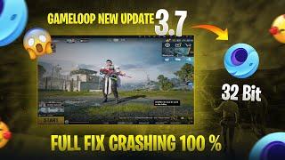 I Fixed Gameloop 32-bit Crash in PUBG Mobile 3.7 Emulator with These Settings!  | 100% FIX ️