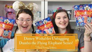 Disney Wishables Unbagging - Dumbo the Flying Elephant Series - TheDisneySisters