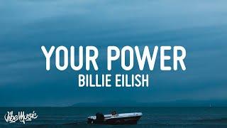 Billie Eilish - Your Power (Lyrics)