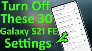 Samsung S21 FE 30+ Hidden Settings You Should Change Right Now - Battery Draining issue Resolved 