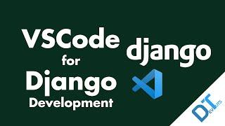 Django 3: Configure VSCode for Django Development