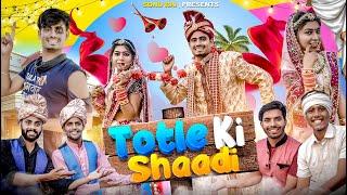 TOTLE KI SHAADI | तोतले की शादी  | SONU RAI